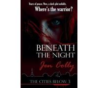 Jen Colly Beneath the Night (Tascabile) Cities Below