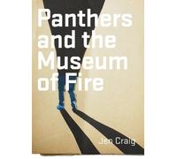 Jen Craig Panthers and the Museum of Fire (Tascabile)