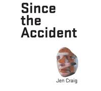 Jen Craig Since the Accident (Tascabile)
