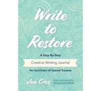 Jen Cross Write to Restore (Tascabile)