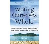 Jen Cross Writing Ourselves Whole (Tascabile)
