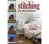 Jen Daly Stitching for the Seasons (Tascabile)