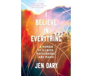 Jen Dary I Believe in Everything (Tascabile)