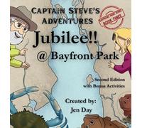 Jen Day Captain Steve's Adventures - Jubilee @ Bayfront Par (Copertina rigida)