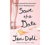 Jen Doll Save the Date (Tascabile)