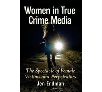 Jen Erdman Women in True Crime Media (Tascabile)