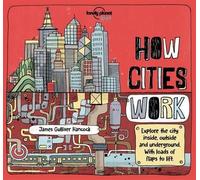 How Cities Work: Brilliant Facts & Lift the Flaps | Amazing Illustrations | Learn About Skyscrapers & Subways | Explore Inside, Outside & Underground