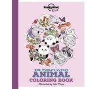 Jen Feroze Lonely Planet Kids the World's Cutest Animal Coloring Boo (Tascabile)