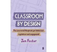 Jen Foster Classroom By Design: The uncovered b (Tascabile) (PRESALE 21/08/2026)
