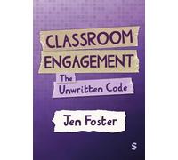 Jen Foster Classroom Engagement: The unwritten code (Copertina rigida)