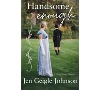 Jen Geigle Johnson Handsome Enough (Tascabile) Jane Austen Adaptations