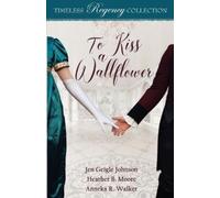 Jen Geigle Johnson To Kiss a Wallflower (Tascabile)
