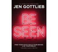 Jen Gottlieb BE SEEN (Tascabile)