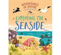 Jen Green Adventures in Nature: Exploring the Seaside (Tascabile)