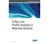 Jen Gubicza X-Ray Line Profile Analysis in Materials Science (Copertina rigida)