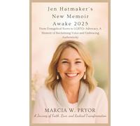 Jen Hatmaker's New Memoir Awake 2025: A Journey of Faith, Love, and Radical Transformation From Evangelical Roots to LGBTQ+ Advocacy, A Memoir of Reclaiming Voice and Embracing Authenticity