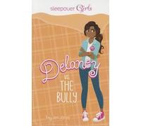 Jen Jones Delaney vs The Bully (Tascabile) Sleepover Girls