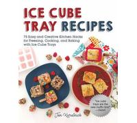 Jen Karetnick Ice Cube Tray Recipes (Tascabile)