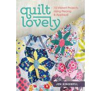 Jen Kingwell Quilt Lovely (Tascabile)