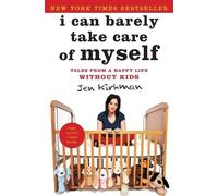 Jen Kirkman I Can Barely Take Care of Myself (Tascabile)