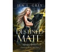 Jen L Grey Destined Mate (Tascabile)