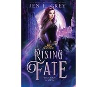 Jen L Grey Rising Fate (Tascabile) Wolf Moon Academy