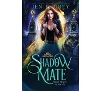 Jen L Grey Shadow Mate (Tascabile) Wolf Moon Academy