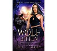 Jen L Grey Wolf Bitten (Tascabile)