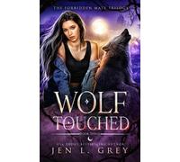 Jen L Grey Wolf Touched (Tascabile)