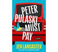 Jen Lancaster Peter Pulaski Must Pay (Copertina rigida)