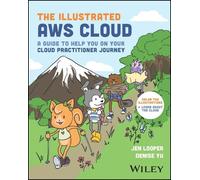 Jen Looper Denise Yu The Illustrated AWS Cloud (Tascabile)