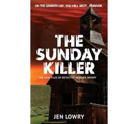 Jen Lowry The Sunday Killer (Tascabile) Heather Moody