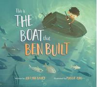 Jen Lynn Bailey This is the Boat That Ben Built (Copertina rigida)