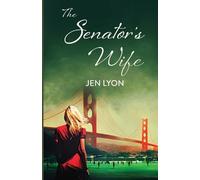 Jen Lyon The Senator's Wife (Tascabile) Senator's Wife
