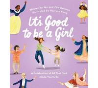 Jen Oshman Zoe Oshman It's Good to Be a Girl (Copertina rigida)