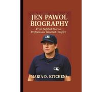 JEN PAWOL BIOGRAPHY: From Softball Star to Professional Baseball Umpire