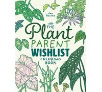 Jen Racine The Plant Parent Wishlist Coloring Book (Tascabile)