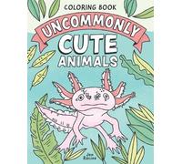 Jen Racine Uncommonly Cute Animals Coloring Book (Tascabile)