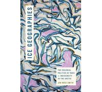 Jen Rose Smith Ice Geographies (Copertina rigida) Elements