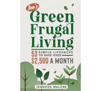 Jen’s Green Frugal Living: 53 Simple Lifehacks to Save Over $2,500 A Month