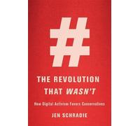 Jen Schradie The Revolution That Wasn’t (Copertina rigida)