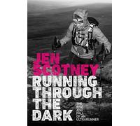 Jen Scotney Running Through the Dark (Tascabile)