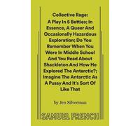 Jen Silverman Collective Rage: A Play in Five Betties (Tascabile)