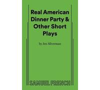 Jen Silverman Real American Dinner Party & Other Short Plays (Tascabile)