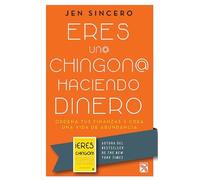 Jen Sincero Eres Un@ Chingon@ Haciendo Dinero / You Are a Badass at (Tascabile)