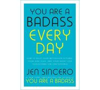 Jen Sincero You Are a Badass Every Day (Copertina rigida)