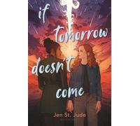 Jen St Jude If Tomorrow Doesn't Come (Copertina rigida)