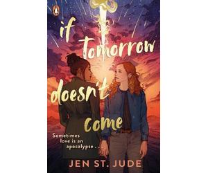 Jen St. Jude If Tomorrow Doesn't Come (Tascabile)