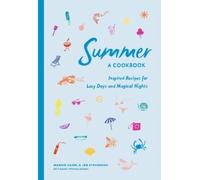 Jen Stevenson Marnie Hanel Summer: A Cookbook (Copertina rigida)