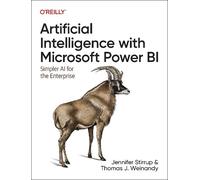 Jen Stirrup Thomas J Wei Artificial Intelligence with Microsoft Pow (Tascabile)